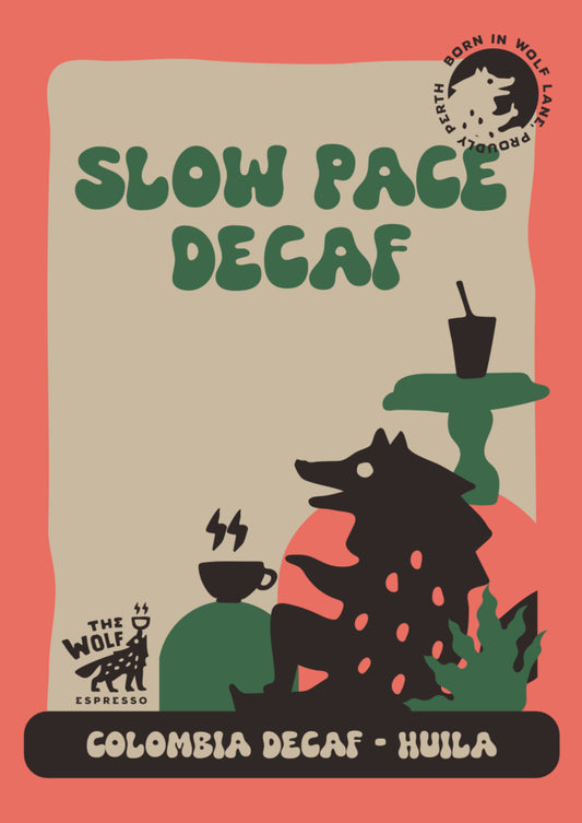 Slow Pace DECAF
